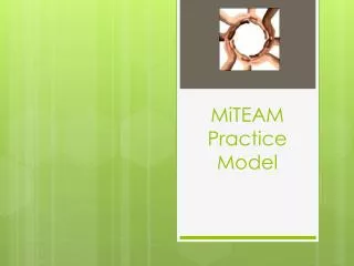 MiTEAM Practice Model