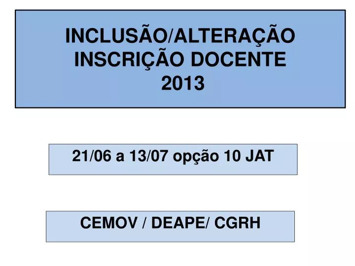 inclus o altera o inscri o docente 2013