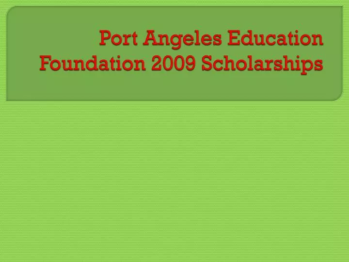 port angeles education foundation 2009 scholarships