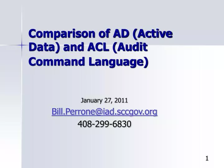 comparison of ad active data and acl audit command language