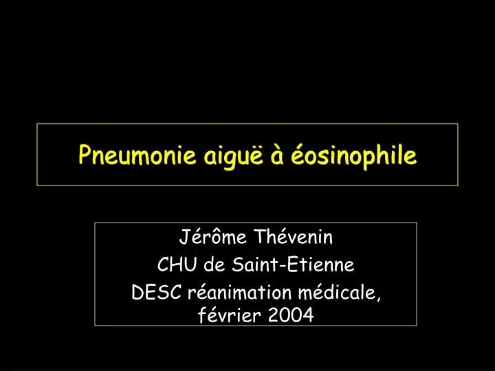 pneumonie aigu osinophile