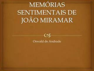mem rias sentimentais de jo o miramar