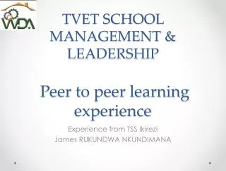TVET SCHOOL MANAGEMENT &amp; LEADERSHIP Peer to peer learning experience