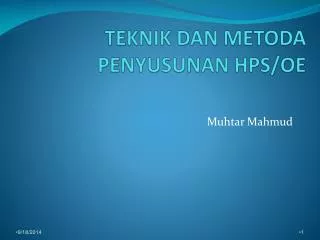 teknik dan metoda penyusunan hps oe