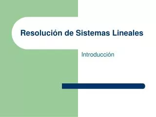 resoluci n de sistemas lineales