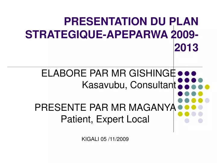presentation du plan strategique apeparwa 2009 2013