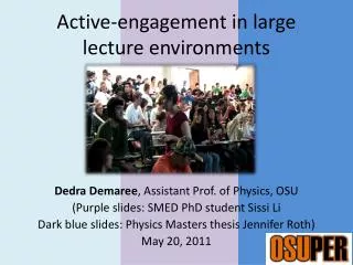 Active-engagement in large lecture environments