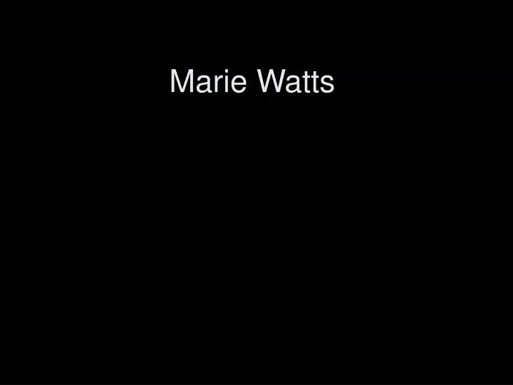 marie watts
