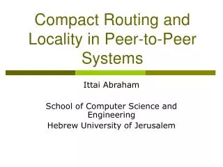 Compact Routing and Locality in Peer-to-Peer Systems