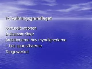 forvaltningsgrundlaget