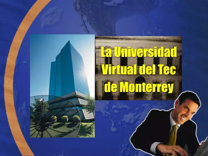 la universidad virtual del tec de monterrey