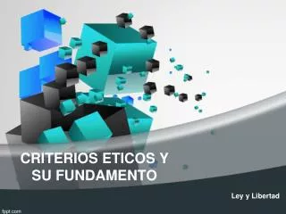 criterios eticos y su fundamento