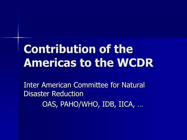 contribution of the americas to the wcdr