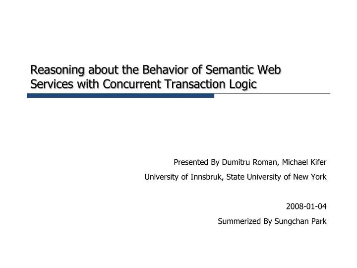 reasoning about the behavior of semantic web services with concurrent transaction logic