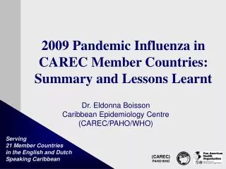 2009 Pandemic Influenza in CAREC Member Countries: Summary and Lessons Learnt