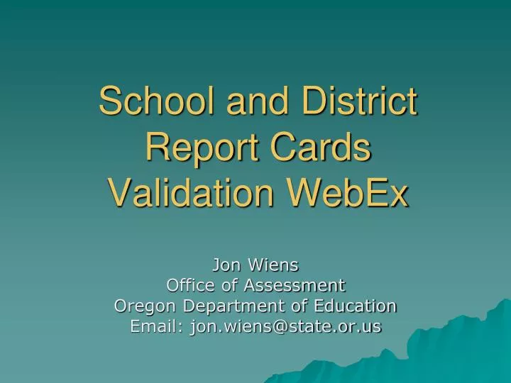 school and district report cards validation webex