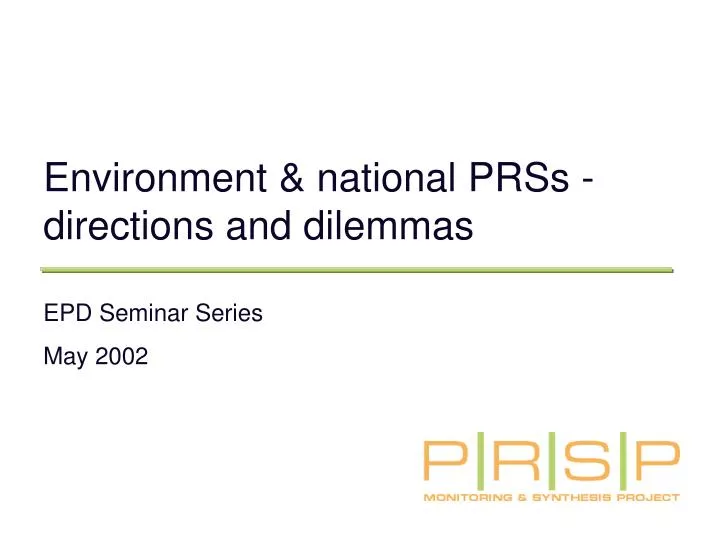 environment national prss directions and dilemmas