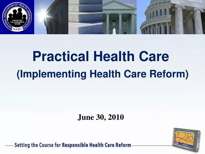 practical health care implementing health care reform june 30 2010