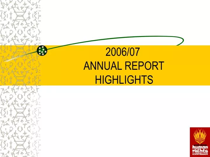 2006 07 annual report highlights