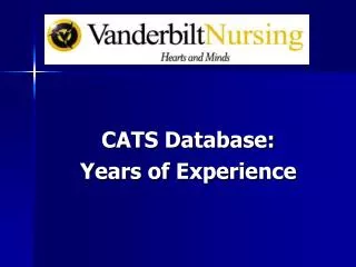 CATS Database: Years of Experience
