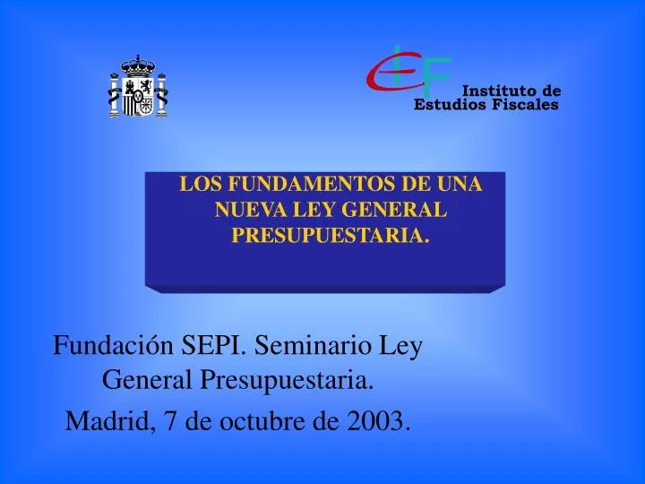fundaci n sepi seminario ley general presupuestaria madrid 7 de octubre de 2003