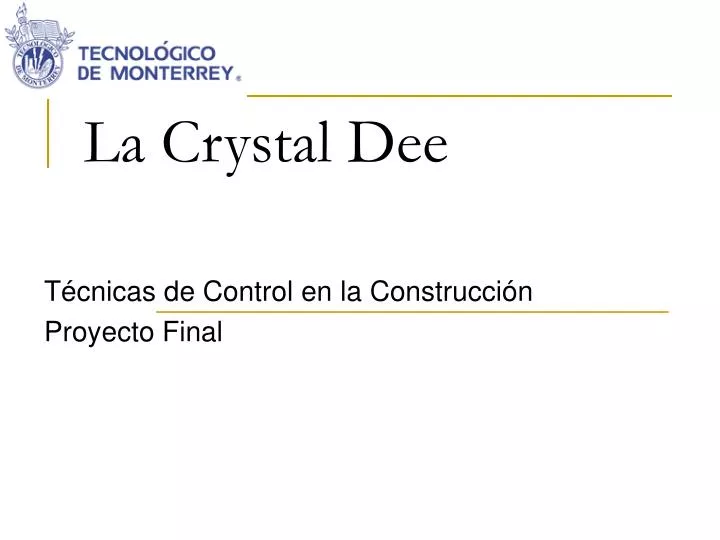 la crystal dee