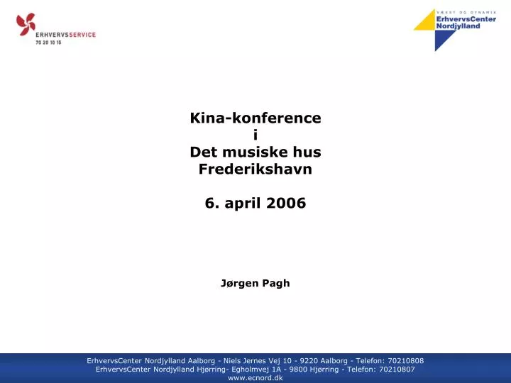 kina konference i det musiske hus frederikshavn 6 april 2006