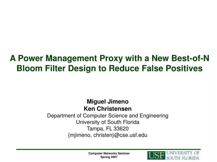 a power management proxy with a new best of n bloom filter design to reduce false positives