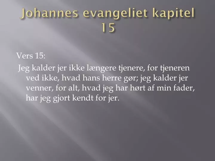 johannes evangeliet kapitel 15