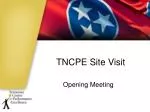 TNCPE Site Visit - slide 1