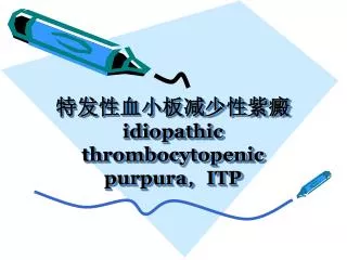 idiopathic thrombocytopenic purpura itp