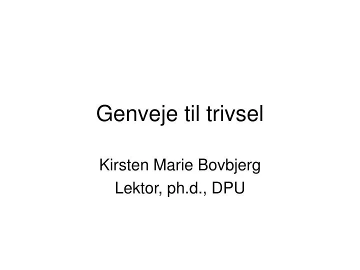 genveje til trivsel