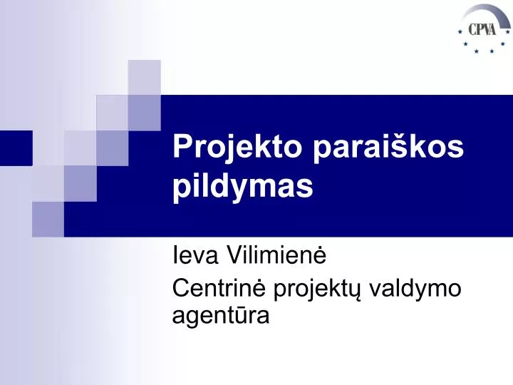 projekto parai kos pildymas