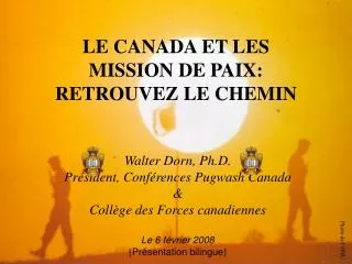 LE CANADA ET LES MISSION DE PAIX: RETROUVEZ LE CHEMIN