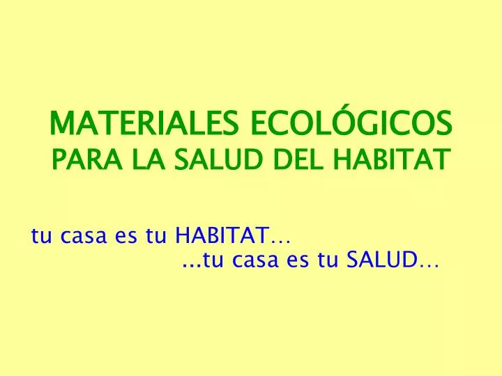 materiales ecol gicos para la salud del habitat