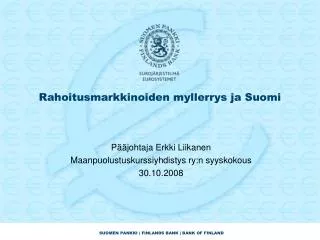 rahoitusmarkkinoiden myllerrys ja suomi