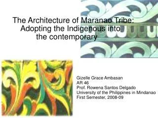 Gizelle Grace Ambasan AR 46 Prof. Rowena Santos Delgado University of the Philippines in Mindanao