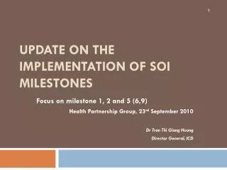 Update on the implementation of SOI milestones