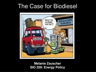 The Case for Biodiesel