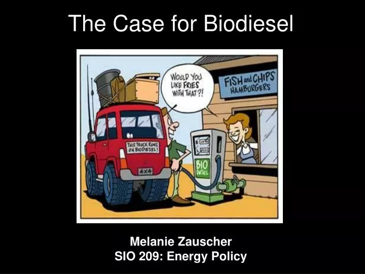the case for biodiesel