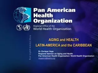 AGING and HEALTH LATIN-AMERICA and the CARIBBEAN