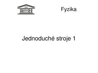 jednoduch stroje 1