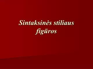 sintaksin s stiliaus fig ros