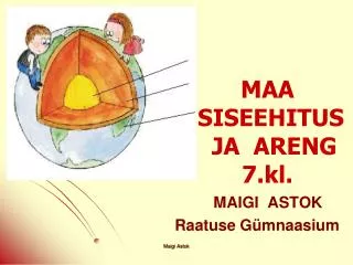 maa siseehitus ja areng 7 kl