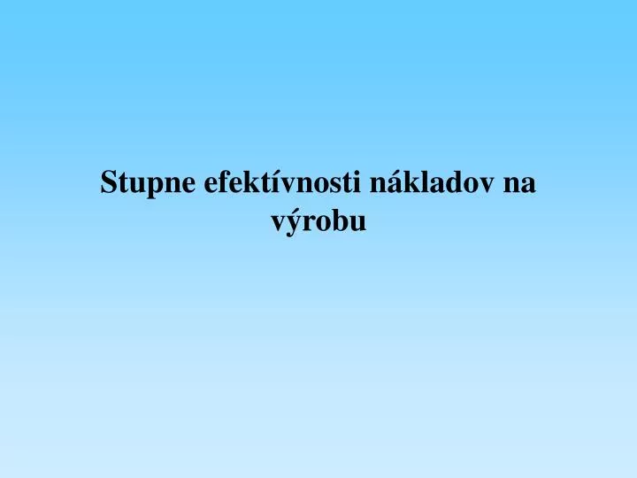 stupne efekt vnosti n kladov na v robu