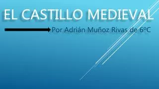 el castillo medieval