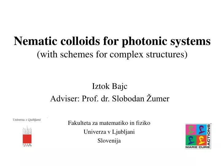nematic colloids for photonic systems with schemes for complex structures