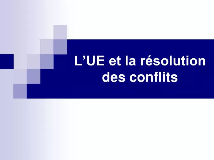 l ue et la r solution des conflits