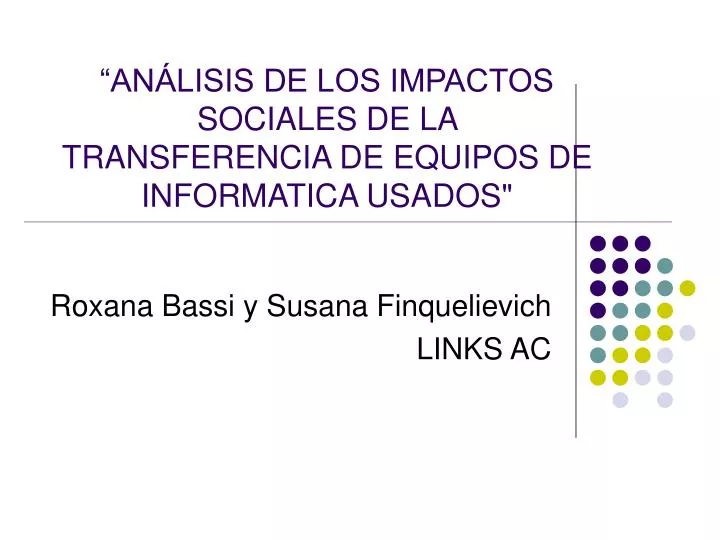 an lisis de los impactos sociales de la transferencia de equipos de informatica usados