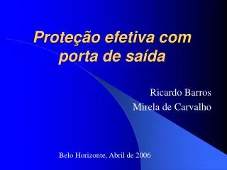 prote o efetiva com porta de sa da